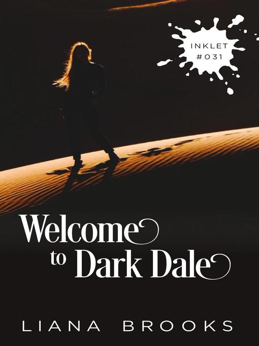 Title details for Welcome to Dark Dale by Liana Brooks - Available